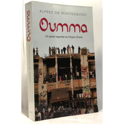 Oumma : un grand reporter au Moyent-Orient