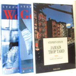 Trois romans: Work + Gould + Jamais trop tard