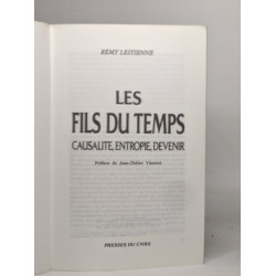 Les fils du temps - causalité entropie devenir