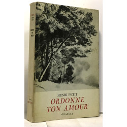 Ordonne ton amour