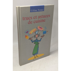 Trucs et astuces de cuisine