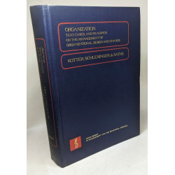 Organization - text. cases. and readings on the management of...