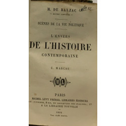 L'envers de l'histoire contemporaine Z. Marcas + le député d'Arcis...