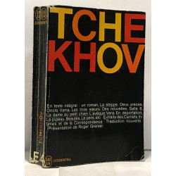 Tchekhov. Présentation de Roger Grenier... La Steppe : Oncle...