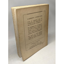 L'apprenti antiquaire. Récit documentaire pour la connaissance des...