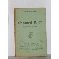 Chotard et cie comédie en 3 actes