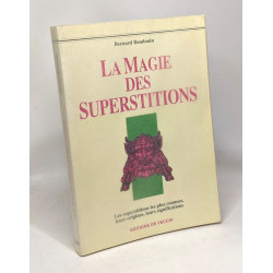 LA MAGIE DES SUPERSTITIONS - les superstitions les plus connues...
