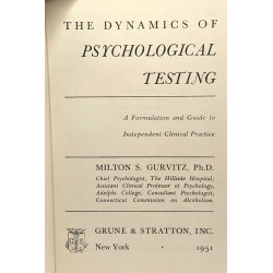 The dynamics of psychological testing - a formulation and guide to...
