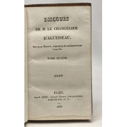 Discours de M. le Chancelier d'Aguesseau - nouvelle édition...