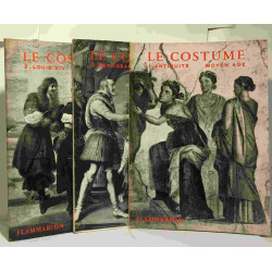 Le costume - Les arts décoratifs tome I à III: Antiquité Moyen-Âge...