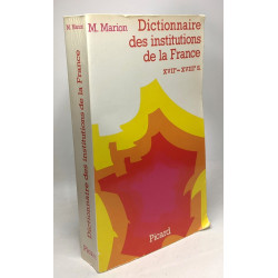 Dictionnaire des institutions de la France aux XVIIe et XVIIIe siècles
