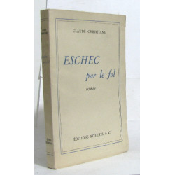 Eschec par le fol