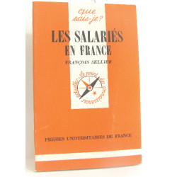 Que sais-je ? Les Salariés en France depuis cent ans