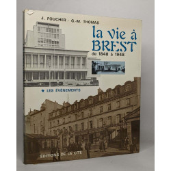 La vie à Brest de 1848 à 1948