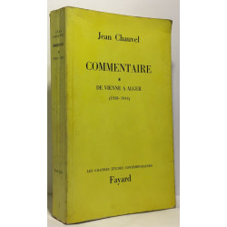 Commentaire - de Vienne à Alger 1938 - 1944