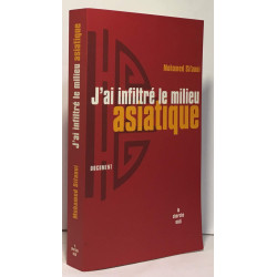 J'ai infiltré le milieu asiatique