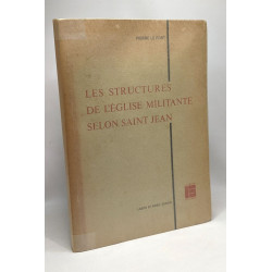 Les structures de l'église militante selon Saint Jean