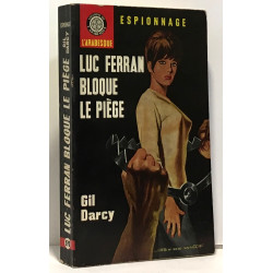 Luc Ferran bloque le piège