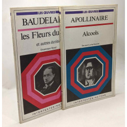 Baudelaire - Les Fleurs du Mal et autres écrits + Apollinaire -...