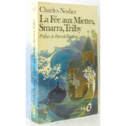 La fée aux miettes Smarra Trilby (préface de Patrick Berthier)