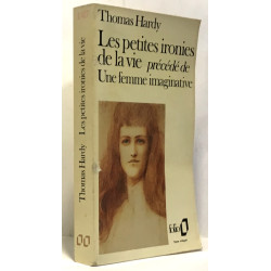 Les petites ironies de la vie précédé de une femme imaginative