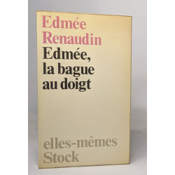 Edmée la bague au doigt