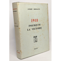 1918 pourquoi la victoire