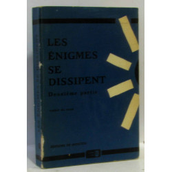 Les énigmes se dissipent - deuxième partie (traduit du Russe)
