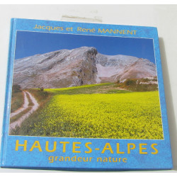 Hautes Alpes grandeur nature