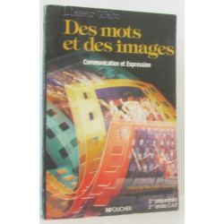 Des mots et des images - communication et expression 2e année...