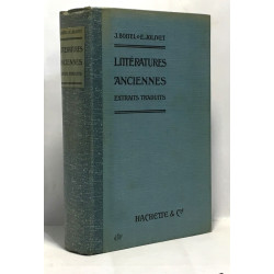 Les littératures anciennes. Extraits traduits des plus grands...