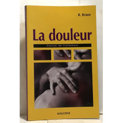 La douleur - manuel de traitement