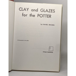 Clay and Glazes for the Potter