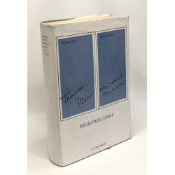 Thomas Mann - Heinrich Mann - Briefwechsel 1900 - 1949