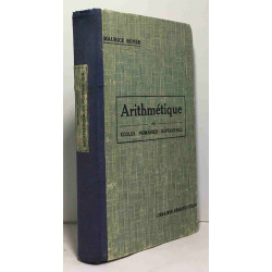 Arithmétique - écoles primaires supérieures programme de 1920
