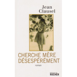 Cherche mère désespérément