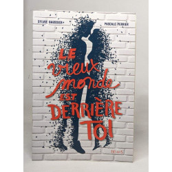 Le vieux monde est derrière toi