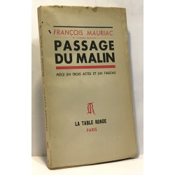 Passage du malin - pièce en trois actes et un tableau