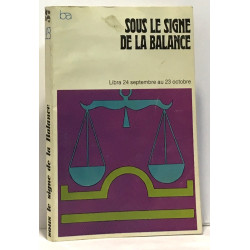Sous le signe de la balance - libra 24 septembre au 23 octobre