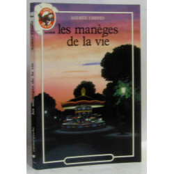 Les Manèges De La Vie. [nouvelles]