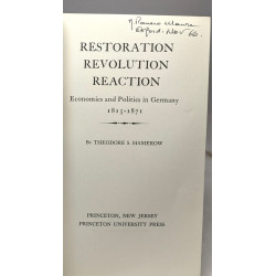 Restoration Revolution Reaction: Economics and Politics in Germany...