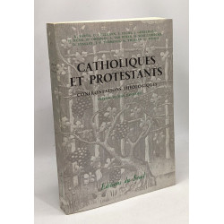 Catholique et Protestants - confrontations théologiques sur...
