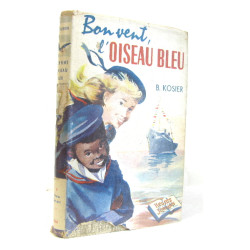 Bon vent l'oiseau bleu
