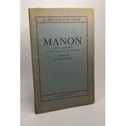 Manon - opéra comique en 5 actes et 6 tableaux - musique de J....