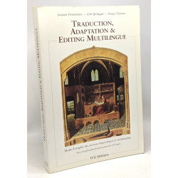 Traduction adaptation et éditing multilingue --- monde d'emploi...