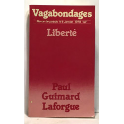 Vagabondages N°6 --- liberté
