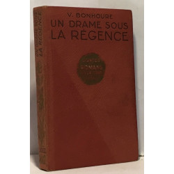 Un drame sous la régence