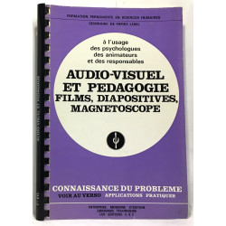 Audio-visuel et pédagogie films diapositives magnétoscope - à...