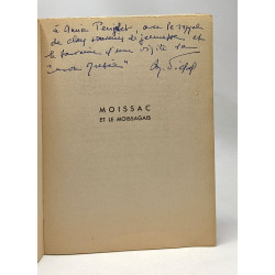 Moissac et le moissagais - préface de Raymond Rey --- avec hommage...