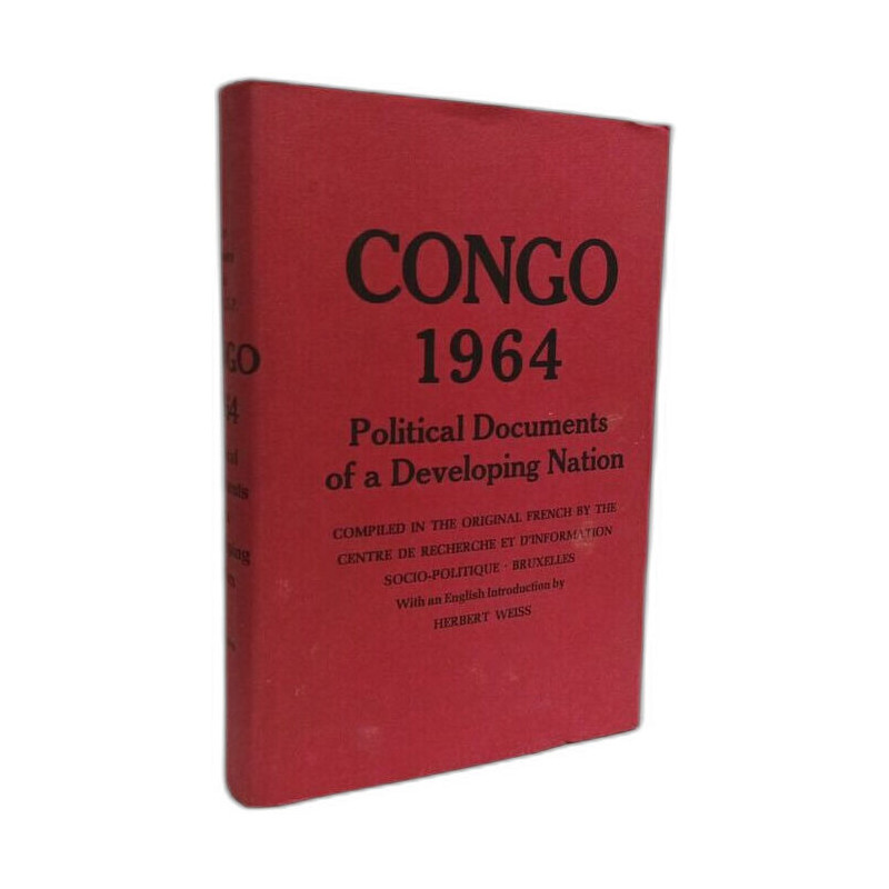 Congo 1964 Political documents of a developing nation
